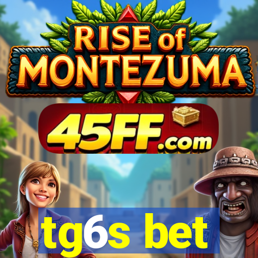 tg6s bet